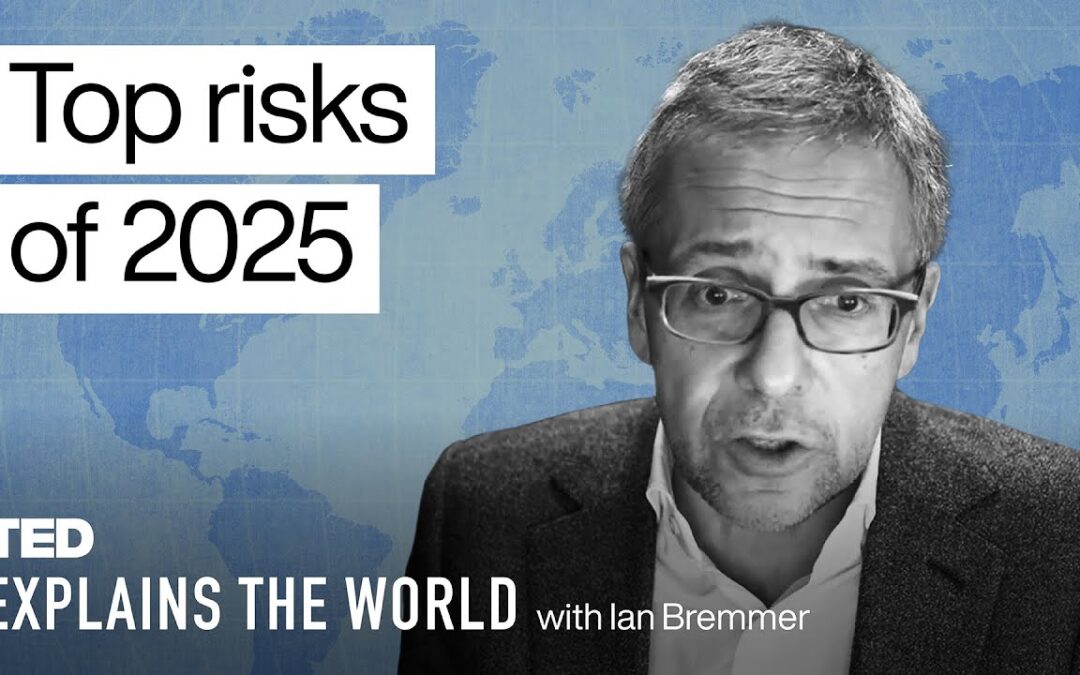 Key Global Risks for 2025 by Ian Bremmer